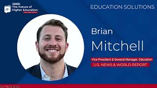 U.S. News Future of Higher Education Forum: Spotlight on Education Solutions