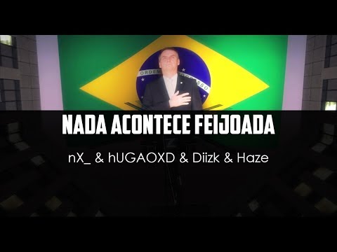 nX_ & hUGAOXD & Diizk & Haze - Nada Acontece Feijoada