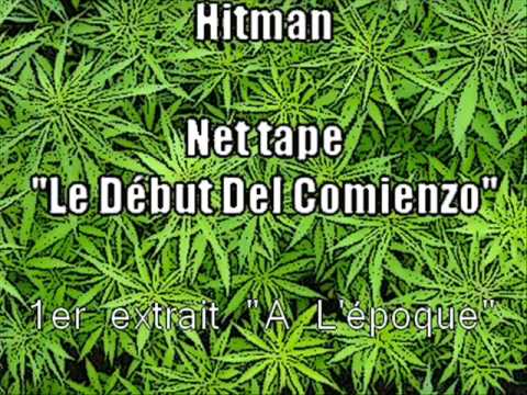 HITMAN - "A L'EPOQUE" 2011