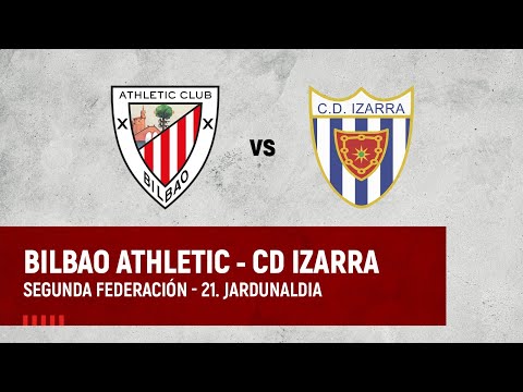 Imagen de portada del video 🔴 LIVE | Bilbao Athletic vs CD Izarra | 2ª RFEF 2023-24 I J21. jardunaldia