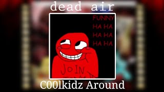 FNF Dead Air - C00lkidz Around