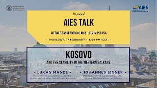 AIES Talk: Kosovo and the Stability in the Western Balkans