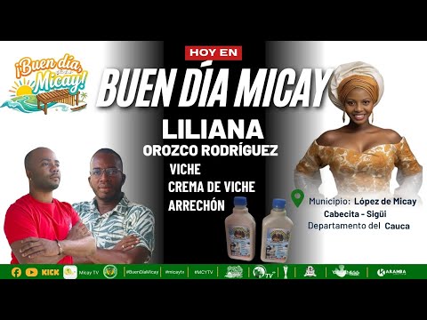 BUEN DÍA MICAY EN VIVO | Entrevista con Liliana Orozco Rodríguez y Bebidas Típicas Doña Lili