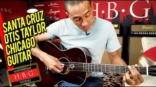 Video thumbnail for Santa Cruz Otis Taylor Chicago Guitar by Heartbreaker Guitars