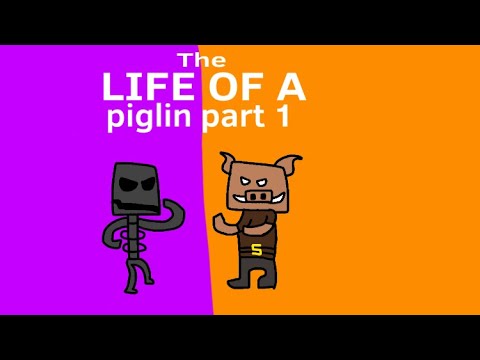 The life of a piglin animation (part 1)