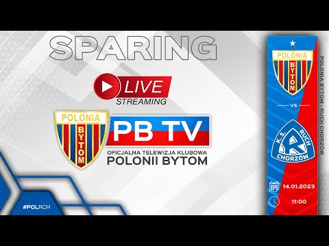 [sparing] Polonia Bytom - Ruch Chorzów