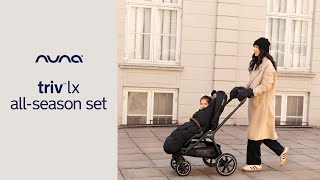 Nuna TRIV LX + LYTL + Winter set Představení kočárku Nuna TRIV LX