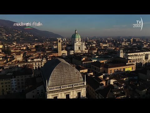 Borghi d'Italia (TV2000) - Capoluoghi: Brescia