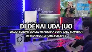 Download lagu DJ Break Minang Di Denai Uda Juo Paling Enak π₯ Remix Terbaru 2025 mp3 Download lagu DJ Break Minang Di Denai Uda Juo Paling Enak π₯ Remix Terbaru 2025 mp3