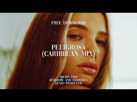 [FREE DL] Peligrosa (Caribbean Mix) - Micro TDH, Sparrow & Barbossa, Genio Producer