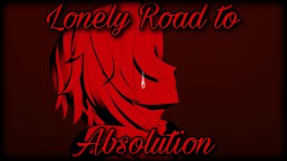 Lonely Road to Absolution, a Ruby Rose Tribute