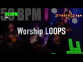 WORSHIP LOOP 50 BPM 4 4 Practice Tool LIVE Use
