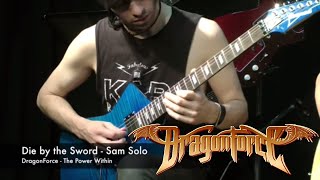 DragonForce - Die by the Sword (Sam Totman Solo Playthrough)