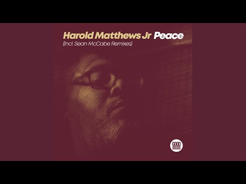 Harold Matthews Jr - Peace (Sean McCabe Vocal Remix)