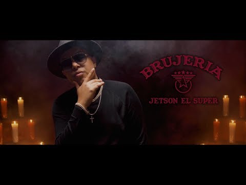 Jetson El Super - Brujería [Official Video]