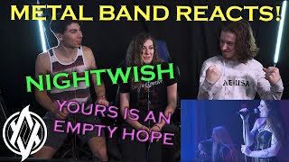 Nightwish - Yours Is An Empty Hope (Live) REACTION | Metal Band Reacts! *REUPLOADED*