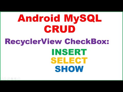 Android PHP MySQL CRUD Ep.05 - RecyclerView INSERT,SELECT - CheckBox,Spinner,EditText