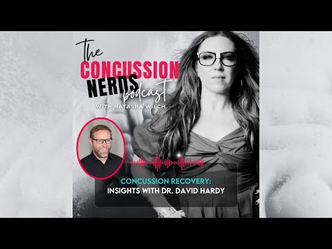 EP 84: Concussion Recovery: Insights with Dr. David Hardy