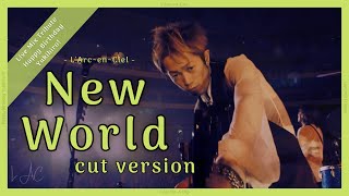 New World - L’Arc~en~Ciel -Cut Version: Happy Birthday Yukihiro!- [Live Mix ~Tribute~]