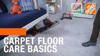 How-To Workshops - Carpet Floor Care Basics | The Home Depot