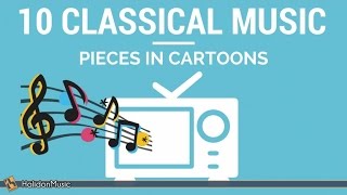 Movie Music - 10 Classical Music Pieces in Cartoons