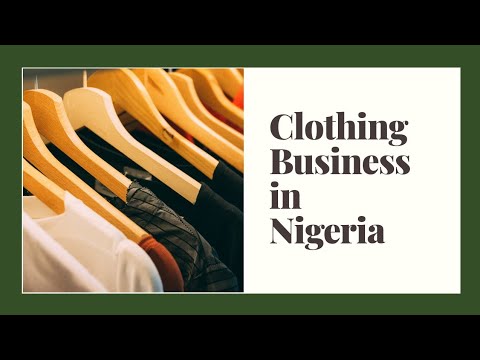 , title : 'How to Start a Clothing Business in Nigeria'