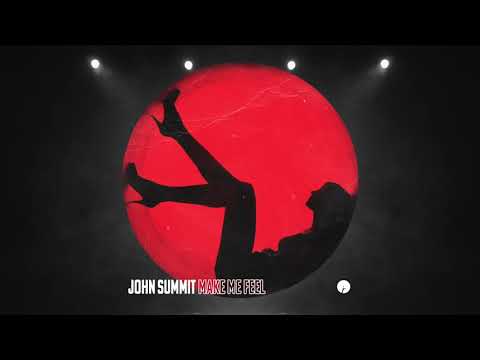 John Summit - Make Me Feel