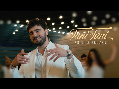 Artur Arakelyan - Tani Tani