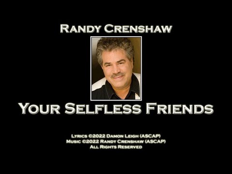 Your Selfless Friends - Randy Crenshaw