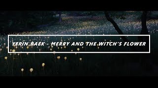 Yerin Baek — Merry And The Witch’s Flower (야간비행 / 魔女の花); Sub Español