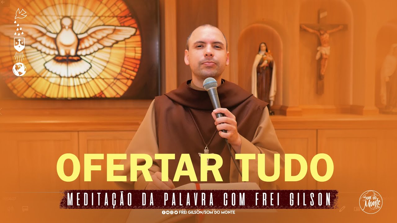 Ofertar tudo | (Lc 21, 1-4) #220 - Meditação da Palavra