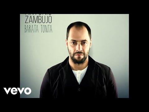 Barata Tonta - António Zambujo