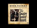 Mick Clarke - Dust on the Highway