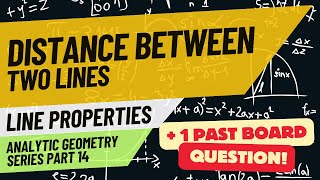 Distance Between Two Lines (Analytic Geometry Series part 14 with @REEboardexambuddy)