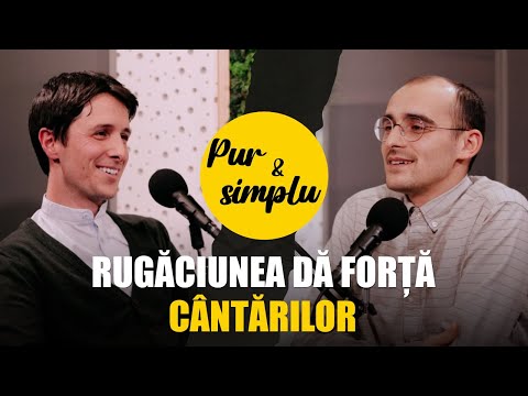 Rugăciunea dă forță cântărilor - Cu David Lela