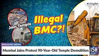 Mumbai Jains Protest 90-Year-Old Temple Demolition