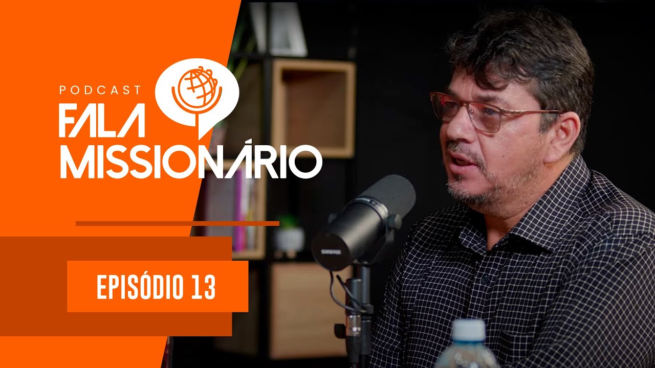 Fala, missionário | Episódio 13 | Jean Ramirez