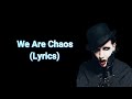 Marilyn Manson - We Are Chaos | Lyrics 🎧