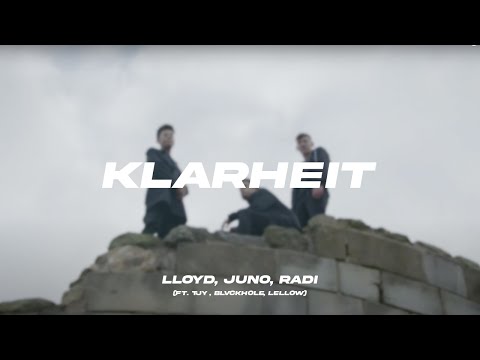 KLARHEIT - Lloyd, JUNO, radi (feat. TJY, blvckhole, lellow)