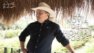 La Novia del Hombre Pobre Music Video