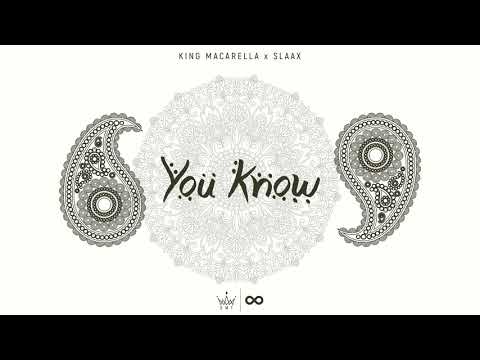 King Macarella x SlaaX  - You Know