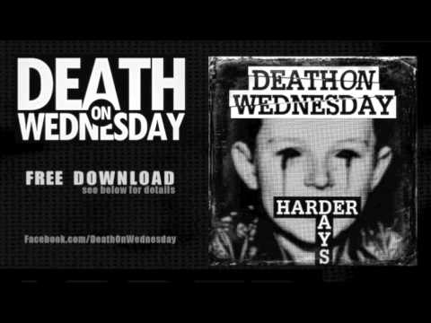 Death on Wednesday - Harder Days