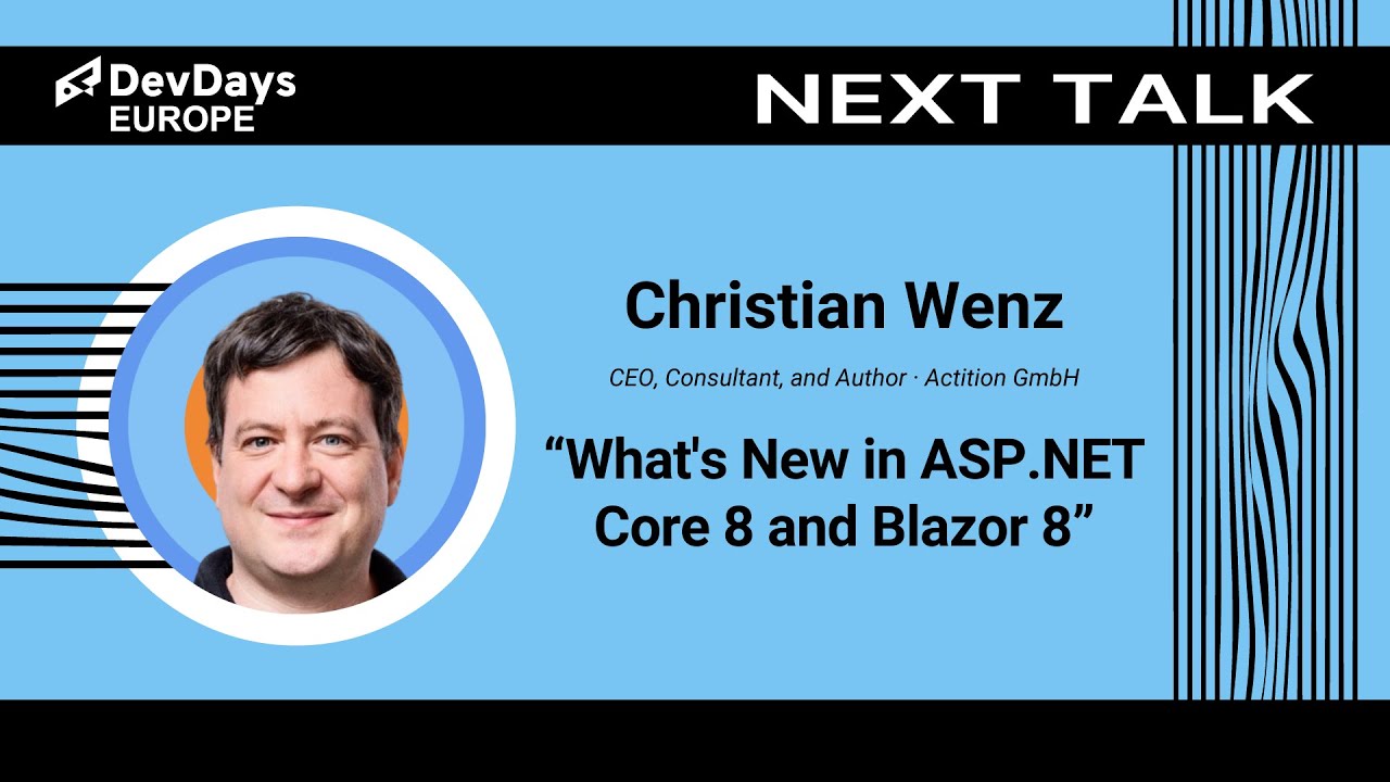 Christian Wenz: What's New in ASP.NET Core 8 and Blazor 8