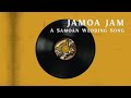 Jamoa Jam A Samoan Wedding Song Official Visualiser