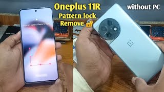 Oneplus 11R Pattern lock Remove 🔐oneplus password unlock ✓ oneplus nord pattern lock forgot