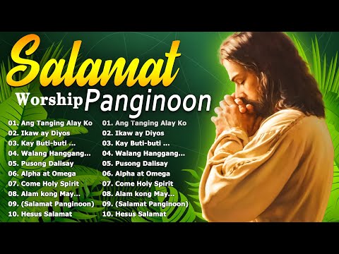 SATURDAY KAY BUTI-BUTI MO PANGINOON LYRICS 🙏 TAGALOG CHRISTIAN WORSHIP SONGS 2024 FOR PRAISE MORNING