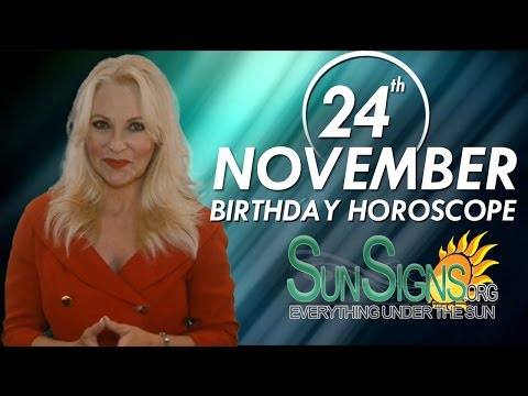 November 24th Zodiac Horoscope Birthday Personality - Sagittarius - Part 1