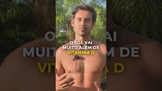 …se eu te disser que o sol te deixa chapado e antidepressivo