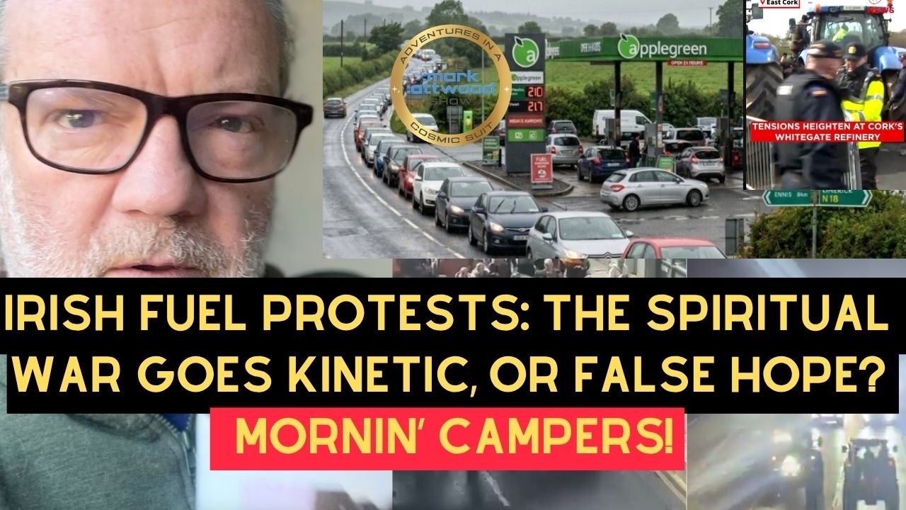 Irish Fuel Protests: The Spiritual War Goes Kinetic, or False Hope?