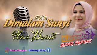Download lagu Doa Dimalam Sunyi Novi Barat Karaoke Triping || @sonykaraokeofficial mp3